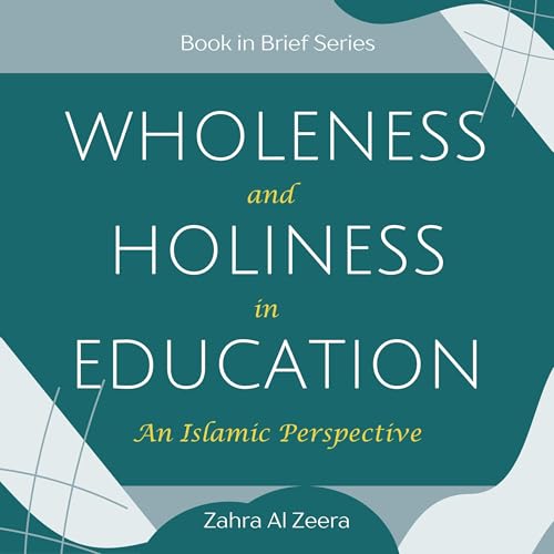 Books-in-Brief: Wholeness and Holiness in Education