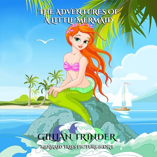 The Adventures of a Little Mermaid