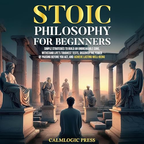 Stoic Philosophy for Beginners