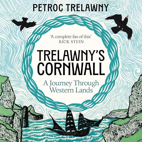 Trelawny’s Cornwall by Petroc Trelawny