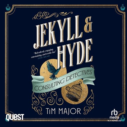 Jekyll & Hyde: Consulting Detectives by Tim Major