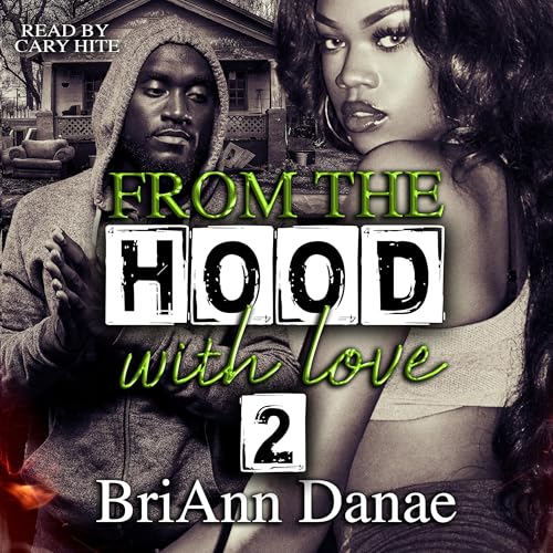 From the Hood with Love 2