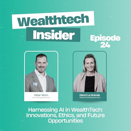 Harnessing AI in WealthTech: Innovations, Ethics, and Future Opportunities by Unknown