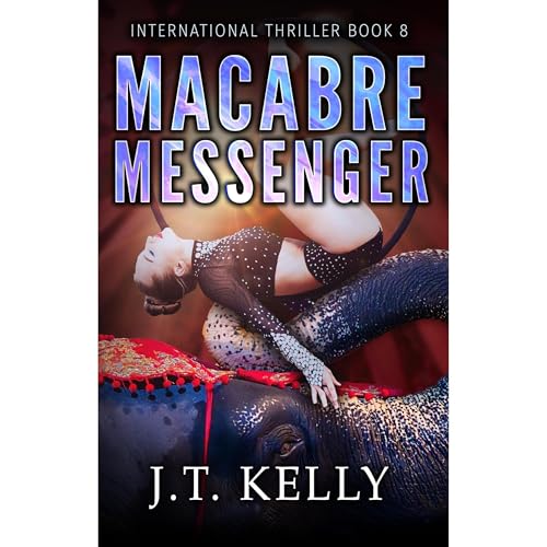Macabre Messenger by J.T. Kelly
