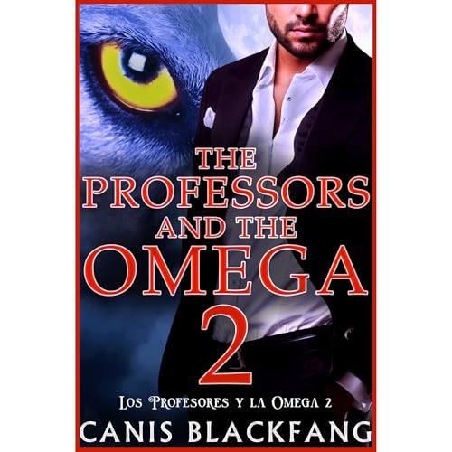Los Profesores y la Omega 2 by Canis Blackfang