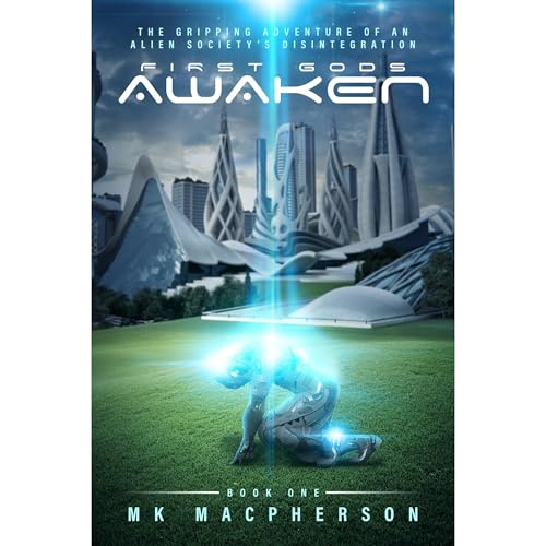 First Gods Awaken by MK Macpherson