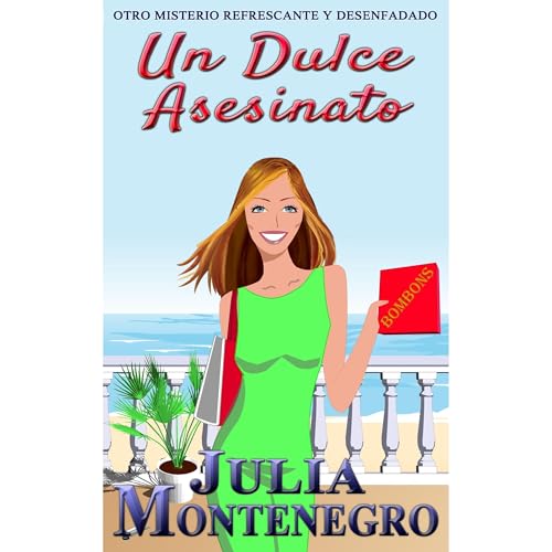 Un Dulce Asesinato by Julia Montenegro