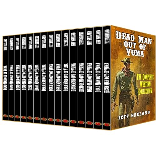 Dead Man Out of Yuma Series: First 16 books