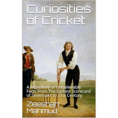 Curiosities of Cricket