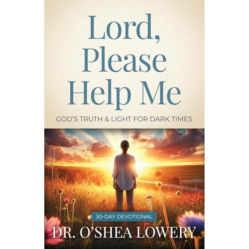 Lord, Please Help Me by O'Shea Lowery