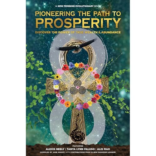 Pioneering the Path to Prosperity by Alexis Neely