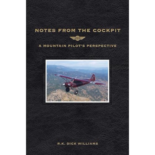 Notes From The Cockpit by R.K. Williams