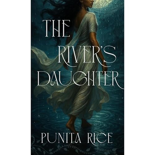 The River's Daughter by Punita Rice