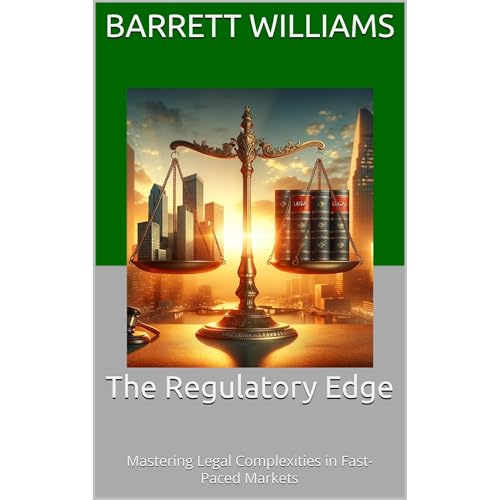 The Regulatory Edge by Barrett Williams