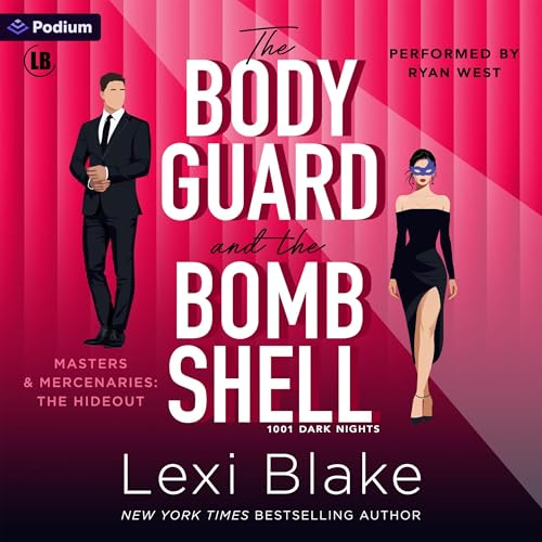 The Bodyguard and the Bombshell: A Masters and Mercenaries: New Recruits Novella