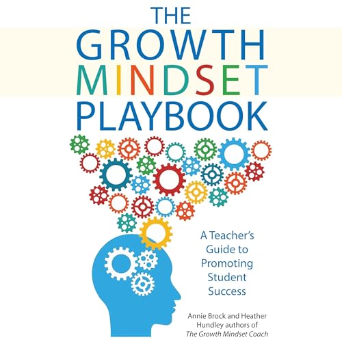 The Growth Mindset Playbook