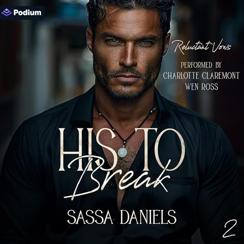 His to Break by Sassa Daniels