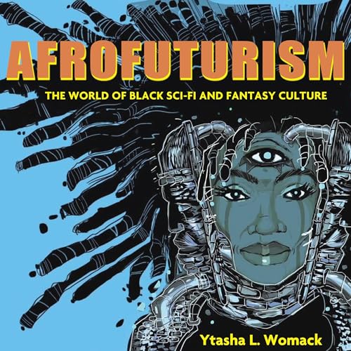 Afrofuturism by Ytasha L. Womack