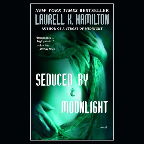 Seduced by Moonlight by Laurell K. Hamilton