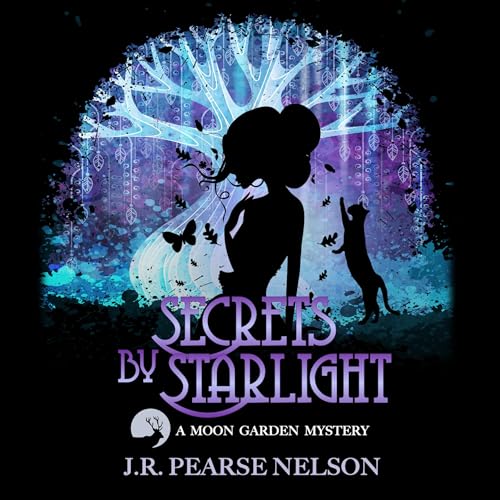 Secrets by Starlight by J.R. Pearse Nelson