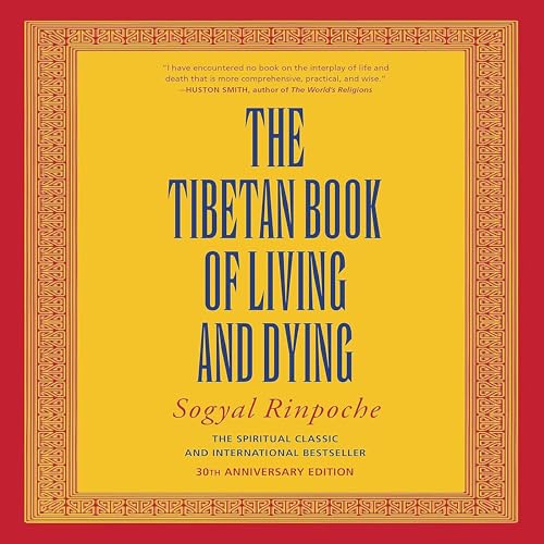 The Tibetan Book of Living and Dying