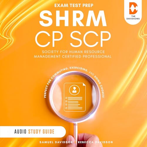 SHRM-CP/SCP Exam Test Prep Society for Human Resource Management Certified Professional - Audio Study Guide
