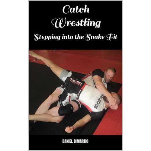 Catch Wrestling, Stepping into the Snake Pit