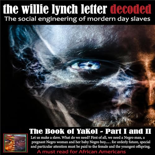 The Willie Lynch Letter Decoded: The Social EnWelfare State