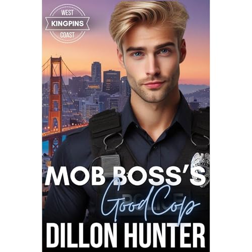 Mob Boss's Good Cop by Dillon Hunter