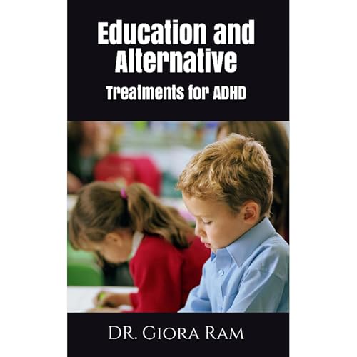 Education and Alternative Treatments for ADHD