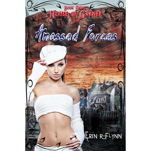 Amassed Forces by Erin R Flynn