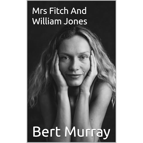 Mrs Fitch And William Jones