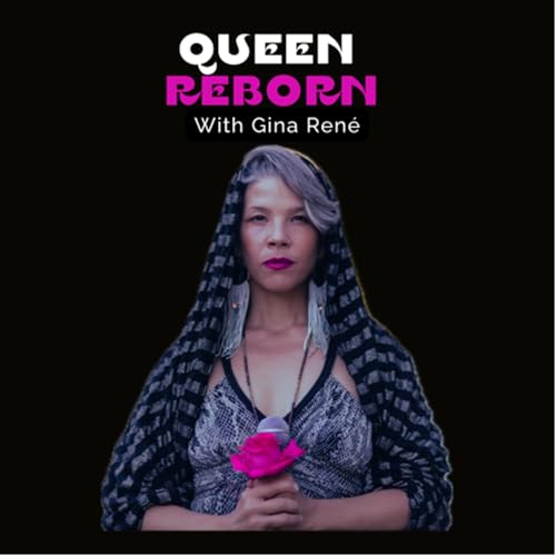QUEEN REBORN by Gina René
