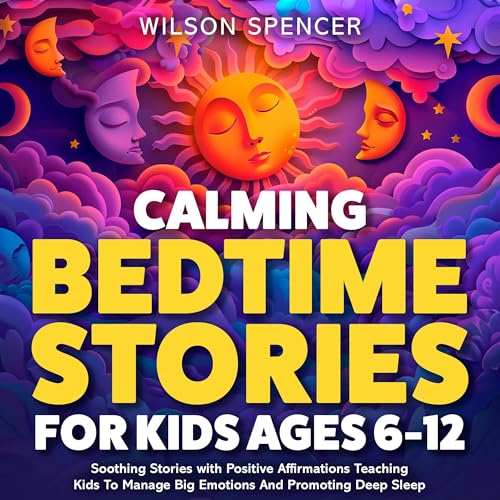 Calming Bedtime Stories for Kids Ages 6-12