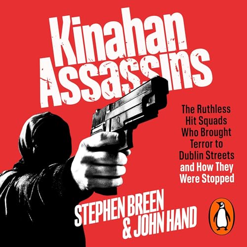Kinahan Assassins by Stephen Breen
