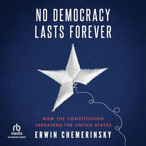 No Democracy Lasts Forever