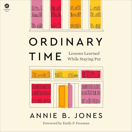 Ordinary Time by Annie B. Jones