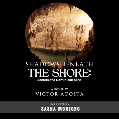 Shadows Beneath the Shore by Victor Acosta