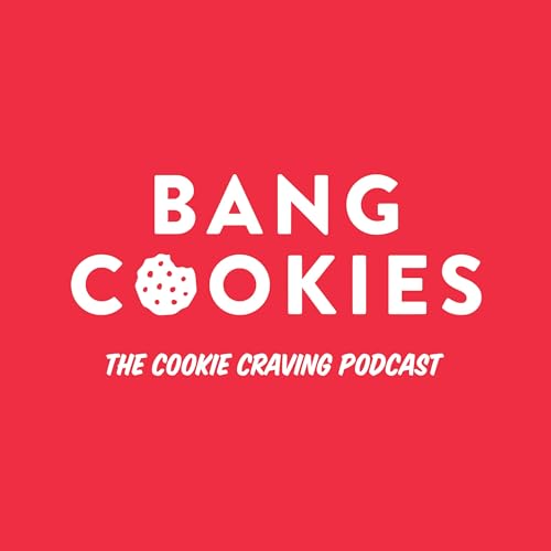 The Cookie Craving Podcast by BANG COOKIES by Bang Cookies