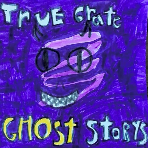True Great Ghost Stories by truegreatghoststories