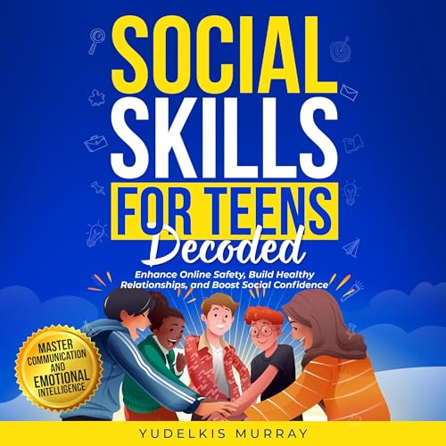 Social Skills for Teens Decoded
