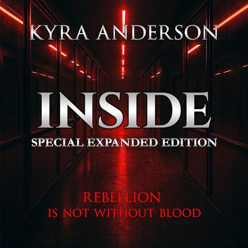 Inside (Special Expanded Edition) by Kyra Anderson