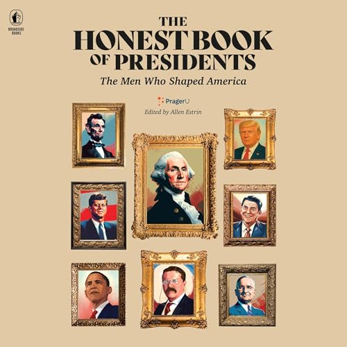 The Honest Book of Presidents by Prager University