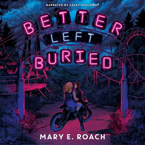 Better Left Buried by Mary E. Roach