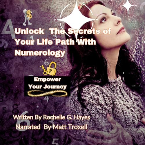 Unlock the Secrets of Your Life Path with Numerology