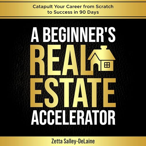 A Beginner's Real Estate Accelerator