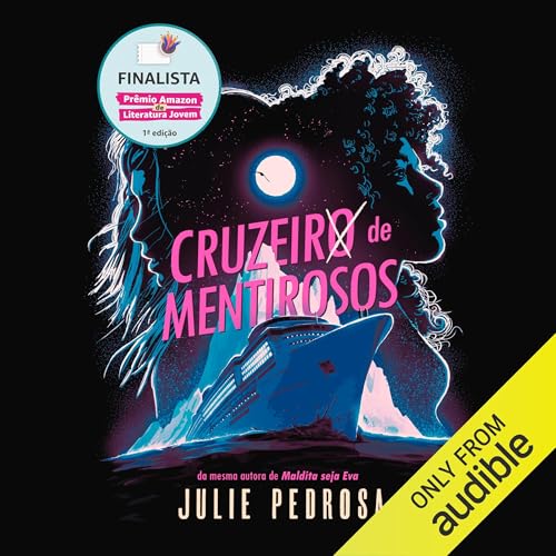 Cruzeiro de Mentirosos [Liar's Cruise] by Julie Pedrosa