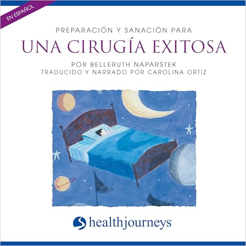 Preparaci&oacute;n y Sanaci&oacute;n Para Una Cirug&iacute;a Exitosa (Successful Surgery)