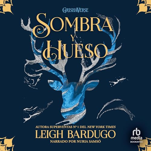 Sombra y hueso [Shadow and Bone]