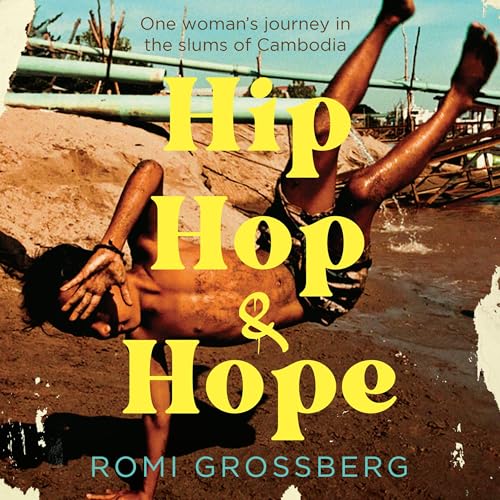 Hip Hop & Hope by Romi Grossberg